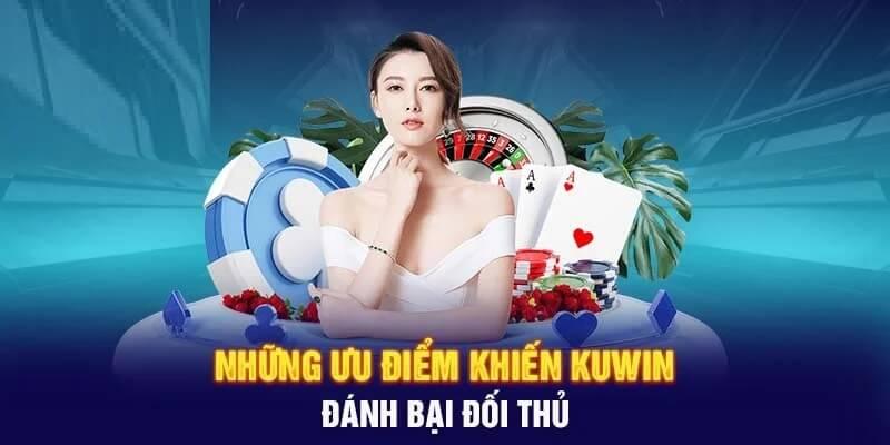 7 ưu điểm siêu việt giúp Kuwin trở nên nổi trội