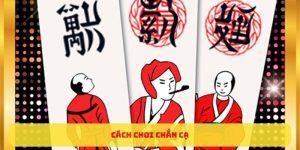 cách chơi chắn cạ kuwin bật mí